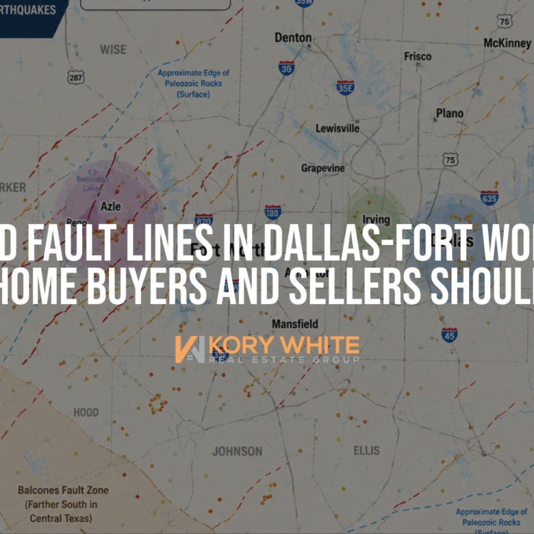 Dallas-Fort Worth Fault Lines: What Texas Home Buyers and Sellers Should Know